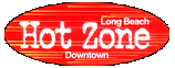 Click to visit 
Downtown Long Beach 
Hot Zone